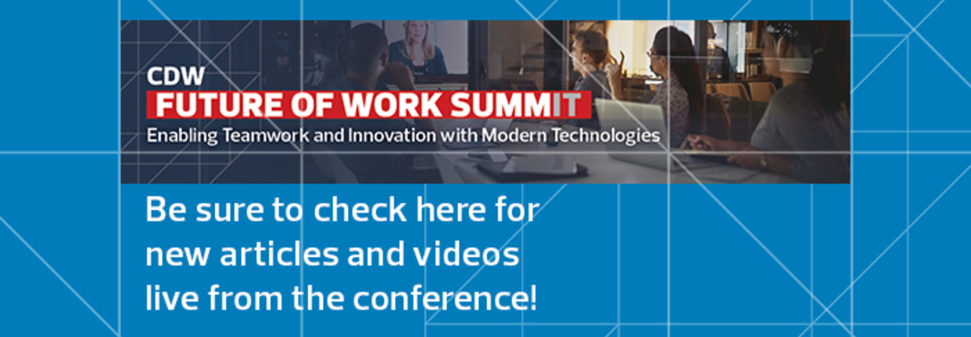 Future of Work SummIT Enabling Teamwork and Innovation with Modern Technologies BizTech Magazine